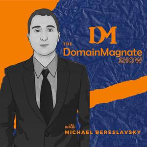 the-domain-magnate-show-michael-bereslavsky-SYRXd0yE_iU-cEXjD0HMU5r.300x300