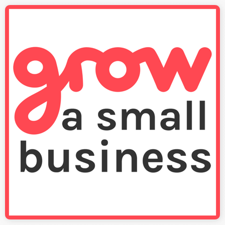 Grow A Small Business - Podcast