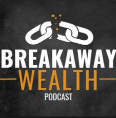Breakaway Wealth Podcast